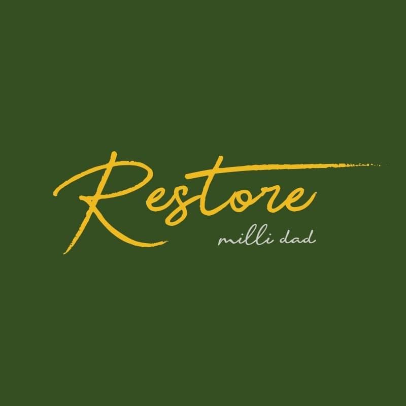 RESTORE-Milli Dad